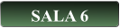 SALA 6